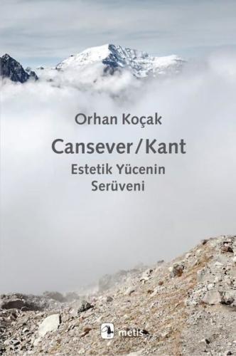 Cansever - Kant: Estetik Yücenin Serüveni