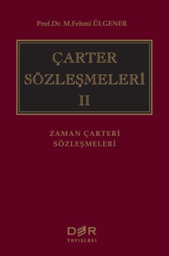 Çarter Sözleşmeleri 2 - Zaman Çarteri Sözleşmeleri