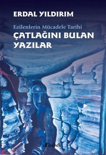 Çatlağını Bulan Yazılar | Kitap Ambarı