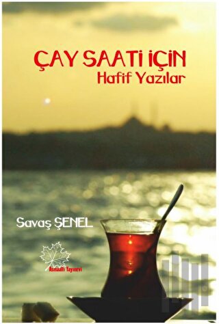 Çay Saati İçin Hafif Yazılar