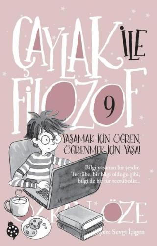 Çaylak İle Filozof 9 - Yaşamak İçin Öğren Öğrenmek İçin Yaşa!