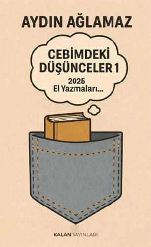 Cebimdeki Düşünceler 1 - 2025 El Yazmaları | Kitap Ambarı