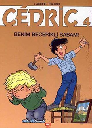 Cedric 4: Benim Becerikli Babam