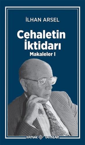 Cehaletin İktidarı-Makaleler 1