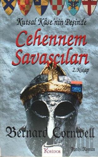 Cehennem Savaşçıları Kutsal Kase’nin Peşinde 2. Kitap