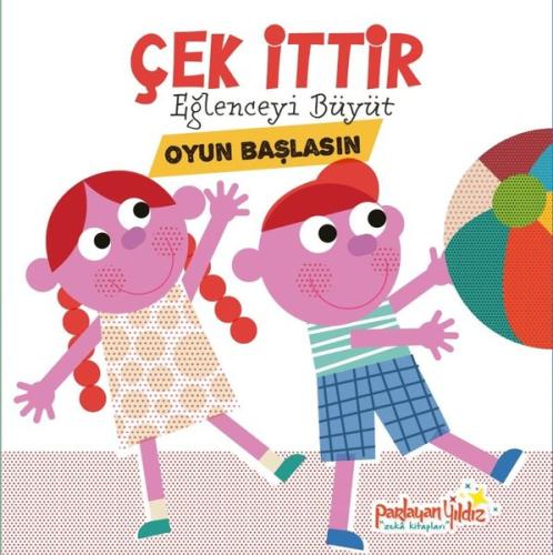 Çek İttir - Eğlenceyi Büyüt - Oyun Başlasın (Ciltli) | Kitap Ambarı