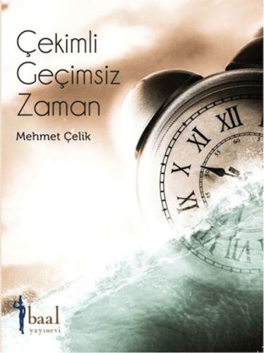 Çekimli Geçimsiz Zaman | Kitap Ambarı