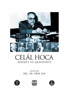 Celal Hoca Hayatı ve Şahsiyeti | Kitap Ambarı