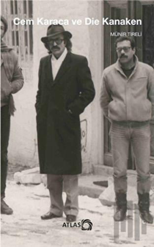 Cem Karaca ve Die Kanaken