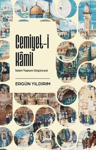 Cemiyet-i Kamil: İslam Toplum Düşüncesi