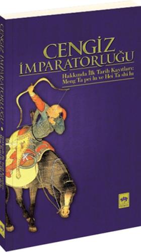 Cengiz İmparatorluğu Hakkında İlk Tarih Kayıtları