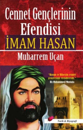 Cennet Gençlerinin  Efendisi İmam Hasan