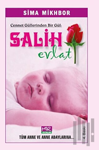 Cennet Güllerinden Bir Gül Salih Evlat