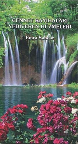 Cennet Rayihaları Yediveren Hüzmeleri