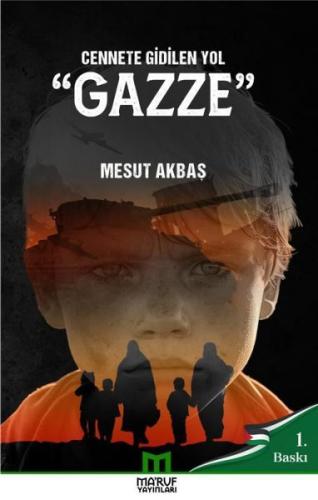 Cennete Gidilen Yol: Gazze | Kitap Ambarı