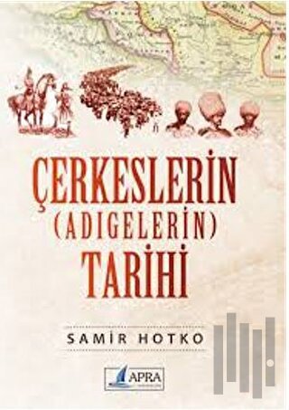 Çerkeslerin (Adıgelerin) Tarihi