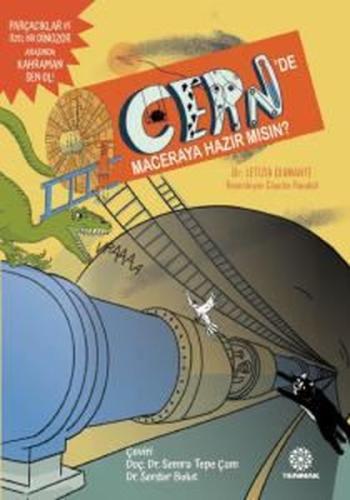 CERN'de Maceraya Hazır mısın? Parçacıklar ve Özel Bir Dinozor Arasında Kahraman Sen Ol!