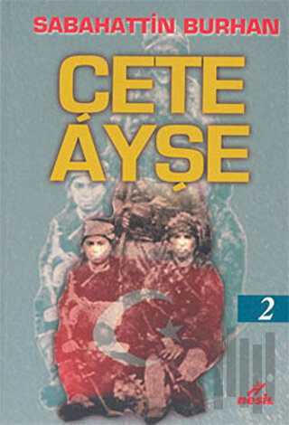 Çete Ayşe 2