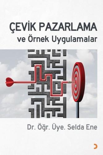 Çevik Pazarlama ve Örnek Uygulamalar