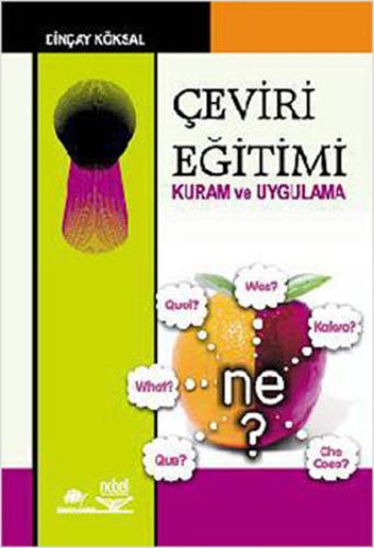Çeviri Eğitimi Kuram ve Uygulama