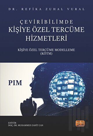 Çeviribilimde Kişiye Özel Tercüme Hizmetleri