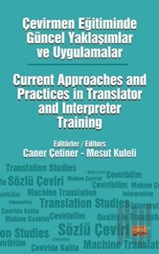 Çevirmen Eğitiminde Güncel Yaklaşımlar ve Uygulamalar