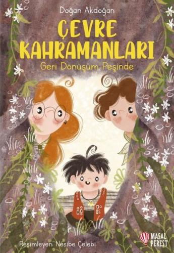 Çevre Kahramanları - Geri Dönüşüm Peşinde | Kitap Ambarı