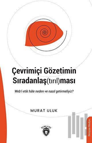 Çevrimiçi Gözetimin Sıradanlaş(tırıl)ması