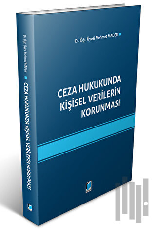 Ceza Hukukunda Kişisel Verilerin Korunması