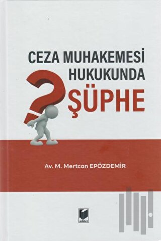 Ceza Muhakemesi Hukukunda Şüphe