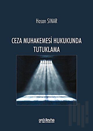 Ceza Muhakemesi Hukukunda Tutuklama (Ciltli)