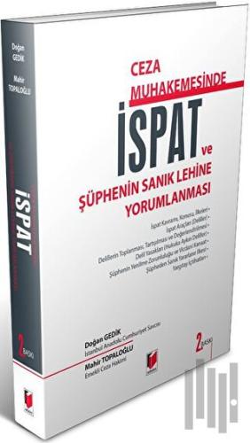 Ceza Muhakemesinde İspat ve Şüphenin Sanık Lehine Yorumlanması