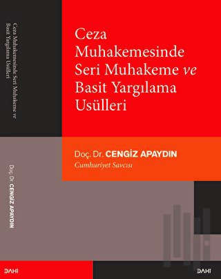 Ceza Muhakemesinde Seri Muhakeme ve Basit Yargılama Usülleri