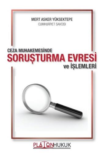 Ceza Muhakemesinde Soruşturma Evresi ve İşlemleri | Kitap Ambarı
