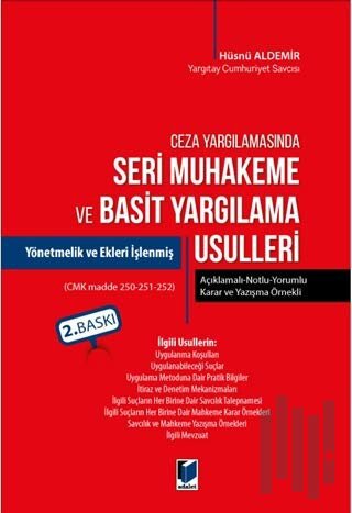 Ceza Yargılamasında Seri Muhakeme ve Basit Yargılama Usulleri