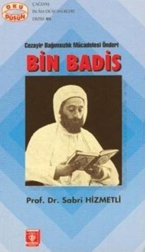 Cezayir Bağımsızlık Mücadelesi Önderi Bin Badis