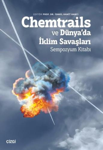 Chemtrails ve Dünya'da İklim Savaşları - Sempozyum Kitabı | Kitap Amba