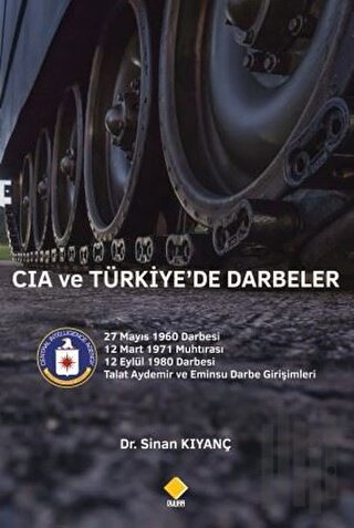 CIA ve Türkiye’de Darbeler