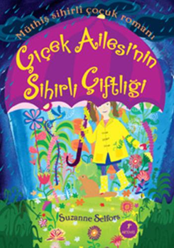 Çiçek Ailesi'nin Sihirli Çiftliği (Ciltli)