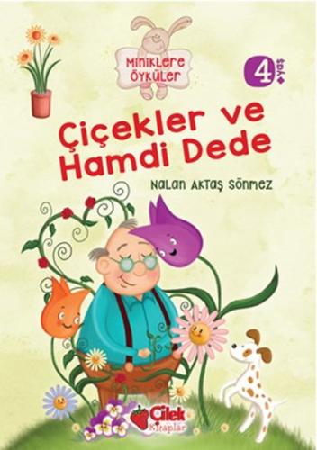 Çiçekler ve Hamdi Dede | Kitap Ambarı