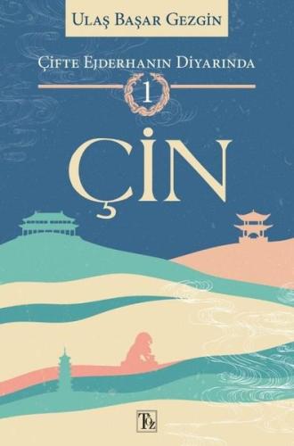 Çifte Ejderhanın Diyarında -1 : Çin | Kitap Ambarı