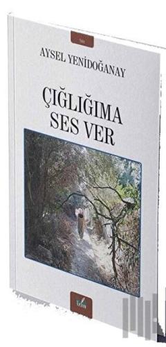 Çığlığıma Ses Ver