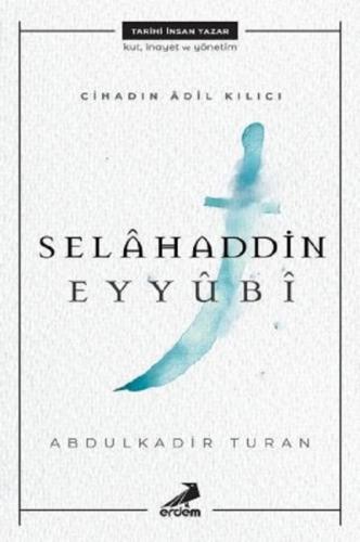 Cihadın Adil Kılıcı: Selahaddin Eyyubi | Kitap Ambarı