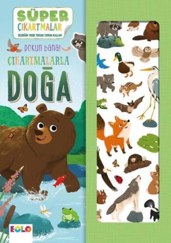 Çıkartmalarla Doğa - Süper Çıkartmalar - Dokun Bana! (Ciltli)