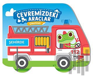 Çıkartmalı Çevremizdeki Araçlar - Şehirde