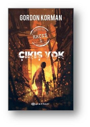 Kaçış 1: Çıkış Yok (Ciltli) | Kitap Ambarı
