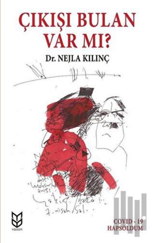 Çıkışı Bulan Var Mı ?