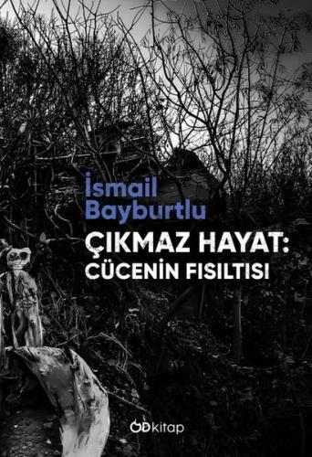 Çıkmaz Hayat: Cücenin Fısıltısı | Kitap Ambarı