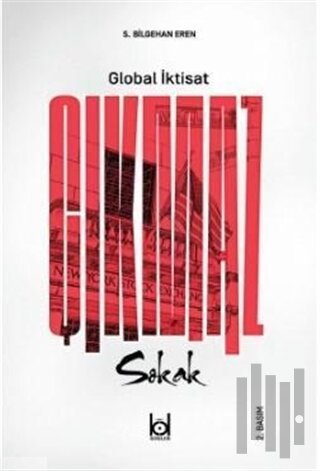 Çıkmaz Sokak - Global İktisat