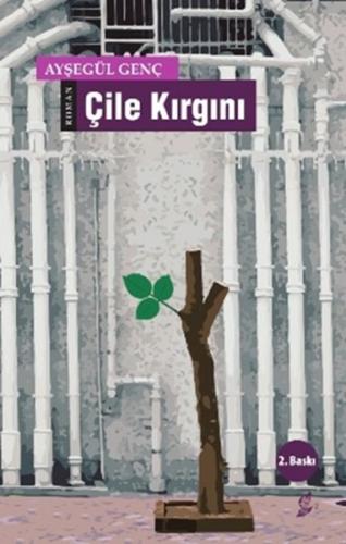 Çile Kırgını | Kitap Ambarı